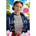 The Secrets of Eastby End: Book 2 in the Brand New Series from Multi-Million-Copy Bestseller Anna Jacobs