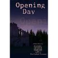 Opening Day: A Short Story