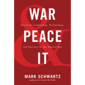 War and Peace and IT: Business Leadership, Technology, and Success in the Digital Age