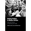 Writing Politics in Modern Britain