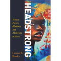 Headstrong: Women Porters, Blackness, and Modernity in Accra