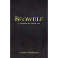 Beowulf: A Translation into English Verse