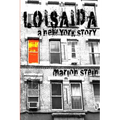 Loisaida -- A New York Story
