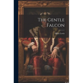 The Gentle Falcon