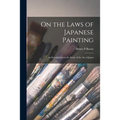 On the Laws of Japanese Painting: an Introduction to the Study of the Art of Japan