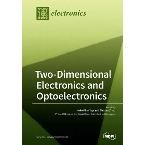 Two-Dimensional Electronics and Optoelectronics