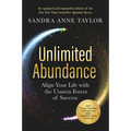 Unlimited Abundance: Align Your Life with the Unseen Forces of Success