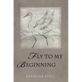Fly to My Beginning