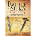 Battle for Sitka,1802 -1804, Alaskan Tlingits, Russians and Native Allies in Russian America
