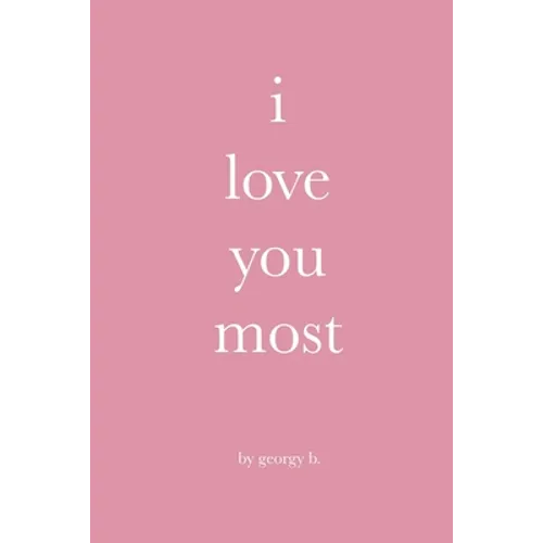 i love you most