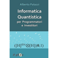 Informatica Quantistica per Programmatori e Investitori