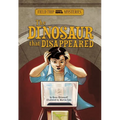 Field Trip Mysteries: The Dinosaur That Disappeared