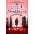 Death at the Workhouse: An Utterly Captivating Historical Mystery