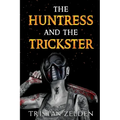 The Huntress and the Trickster