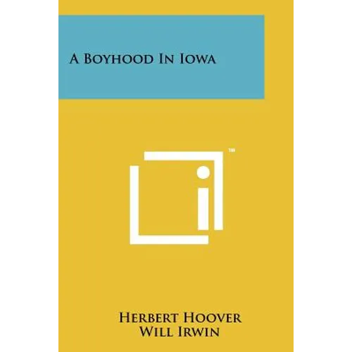 A Boyhood In Iowa