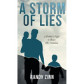 A Storm of Lies: A Father's Fight to Raise His Children