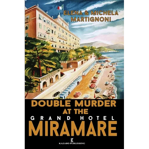Double Murder at the Grand Hotel Miramare: An Inspector Berté Investigation