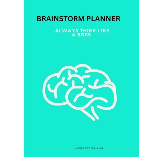 Brain Storm Planner: This Brain Storm Planner, have a place for everything, it is an amazing tool for writing down all of your ideas for the future, b