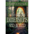Into Hidden Dimensions and Beyond: An Invitation for the Chosen