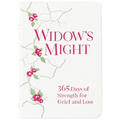 Widow's Might: 365 Days of Strength for Grief and Loss