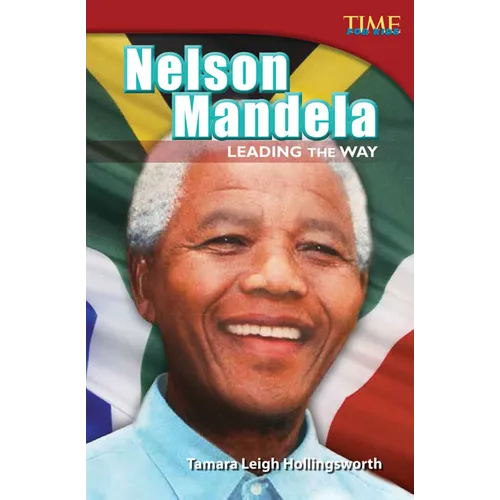 Nelson Mandela: Leading the Way: Leading the Way (Advanced Plus)
