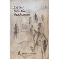 Letters from the Headwaters