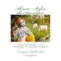 Ahimsa Before the Apocalypse: Vegetarianism In Defense of Animal Rights