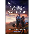 Wyoming Ranch Sabotage