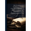 Nei Funerali Di Stanislao Bechi Celebrati in Lucca Nella Chiesa Di S. Cristofano Il X Marzo Mdccclxiv: Elogio
