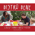 Bistro Bene: Love * Ambiance * Food