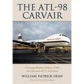 The ATL-98 Carvair: A Comprehensive History of the Aircraft and All 21 Airframes