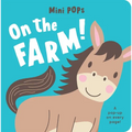 Mini Pops: On the Farm!: Mini Pop-Up Board Book