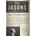 The Jasons: The Secret History of Science's Postwar Elite