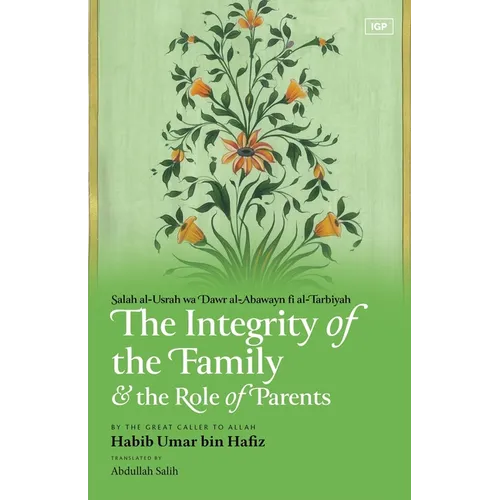The Integrity of the Family & the Role of Parents