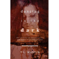 Dancing in the Dark