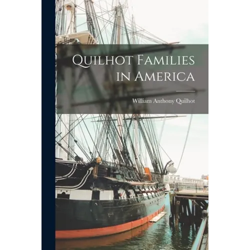 Quilhot Families in America