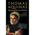 Thomas Aquinas: Questions on the Passions