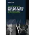 Radiologische Begutachtung: Multimodale Bildgebung Des Bewegungsapparates