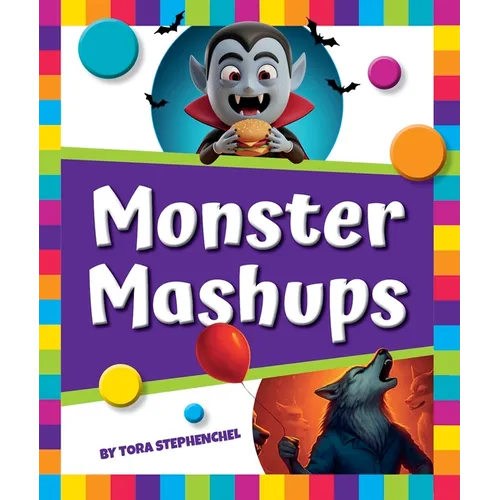 Monster Mashups