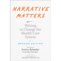 Narrative Matters: Writing to Change the Health Care System