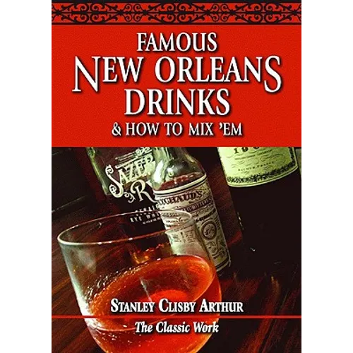 Famous New Orleans Drinks and How to Mix 'em