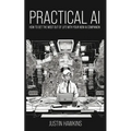 Practical AI: How to Get the Most Out of Life With Your New AI Companion
