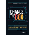 Change the Box: A Guide to Dream, Incubate, and Scale Your Innovations