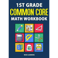 1st Grade Common Core Math Workbook: Daily Practice Questions & Answers That Help Students Succeed