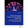 Interior Permanent Magnet Machine(IPMM)Technology