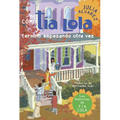 de Como Tia Lola Termino Empezando Otra Vez (How Aunt Lola Ended Up Starting Over Spanish Edition)