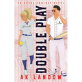 Double Play: A Baseball and Softball Romantic Comedy