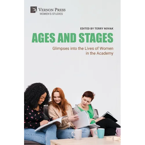 Ages and Stages: Glimpses into the Lives of Women in the Academy