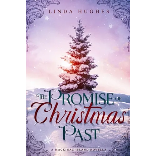 The Promise of Christmas Past: A Mackinac Island Novella