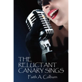 The Reluctant Canary Sings